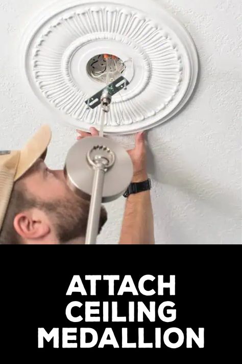 How to Attach Ceiling Medallion Ceiling Mounted Light, Ceiling Medallion, Ceiling Medallions, Turn Off, Polyurethane Foam, Do It Yourself, Touch Up, Easy Steps, Light Fixture