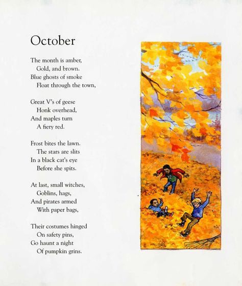 October from A Child's Calendar by John Updike October Poem, Autumn Poetry, John Updike, Poetry Tea, Poetry Tea Time, Autumn Poems, Childrens Poems, Childrens Poetry, Poetry For Kids