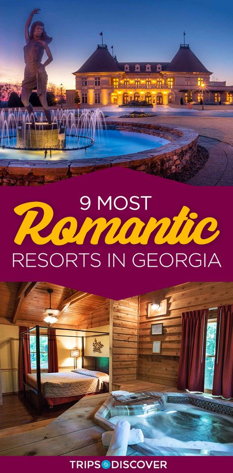 Take Your Sweetie to One of the Most Romantic Resorts in Georgia Georgia Resorts, Romantic Getaways In The Us, Georgia Getaways, Best Romantic Getaways, Romantic Couple Getaways, Weekend Getaways For Couples, Romantic Resorts, Couples Resorts, Georgia Vacation