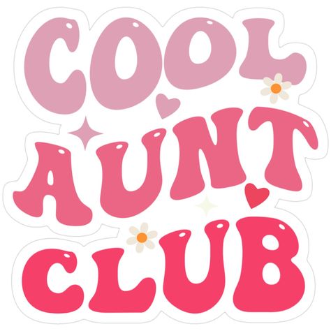 Decorate laptops, Hydro Flasks, cars and more with removable kiss-cut, vinyl decal stickers. Glossy, matte, and transparent options in various sizes. Super durable and water-resistant. Cool Aunt Club Groovy Retro Funny Aunt Club Aunties Design. Cool Aunt , Cool Sister, Best Aunt Ever, Gifts For Aunt, Like A Mom. Cool Aunts ClubCool Aunt Club Groovy Retro Funny Aunt Club Aunties T-shirt. Aunt Present, Top For Aunt, Auntie , Overprotective Auntie Cloth, Overprotective Aunt , Tia Present, Mother's Cool Aunt Club, Cricut Stickers, Best Aunt Ever, Cool Aunt, Gifts For Aunt, Like A Mom, Best Aunt, Presents For Girls, Retro Funny