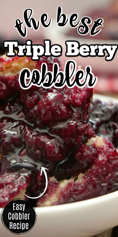 Best Fruit Cobbler Recipes, Triple Berry Cobbler Recipes, Rasberry Cobbler Easy, Fresh Berry Cobbler, Mixed Fruit Cobbler Recipes Easy, Mulberry Cobbler Recipe, Berry Snickerdoodle Cobbler, Mix Berry Cobbler Recipe, Easy Berry Cobbler 3 Ingredients