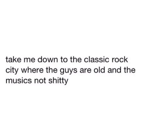 Rock Music Humor, Quotes About Rock Music, Rock Songs Quotes, Quotes From Rock Songs, Rock Band Quotes, Music Humor Rock, Rock Lyrics Quotes, Rock Outfits Women, Aesthetic Rock Wallpaper