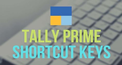 Tally Prime Shortcut Keys #TallyPriceShortcutkeys #ShortcutKeys #TallyPrime #TallyShortcut #TallyKeys Tally Prime, Shortcut Keys, Software Apps, Web Technology, Latest Tech, Top News, Digital Marketing, Gaming, Engineering