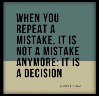 BE MORE: Mistakes Twice Quotes, Mistake Quotes, Paulo Coelho Quotes, Wise Sayings, Notable Quotes, As Humans, Dear Self Quotes, Words Of Hope, Karma Quotes