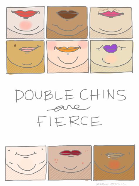 The Nearsighted Owl: Double Chins Are Fierce Triple Chin, Fat Positive Art, Ninja Moves, Body Neutrality, Fat Acceptance, Beauty Myth, Owl Drawing, Body Image Art, Body Positivity Art