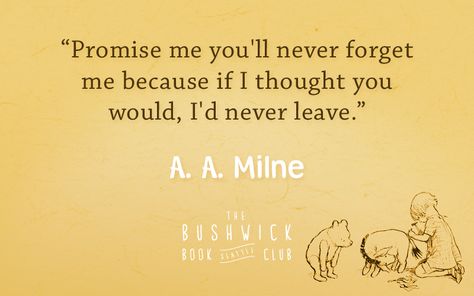 10 Quotes From A.A. Milne and Winnie-the-Pooh Book Inscriptions, Quotes Winnie The Pooh, Aa Milne Quotes, Aa Milne, Promise Me, Winnie The Pooh Quotes, Pooh Quotes, Senior Quotes, Love Truths