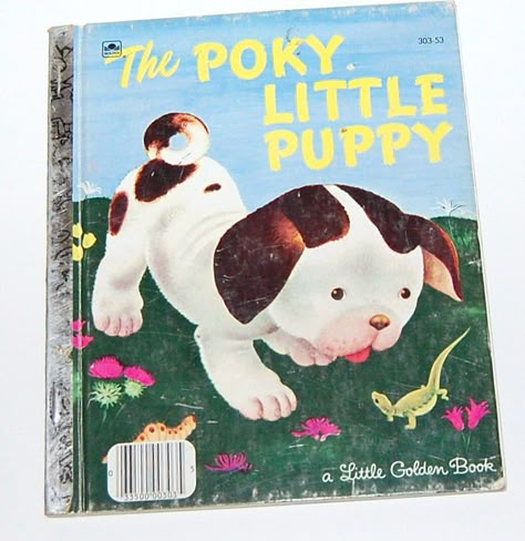 1970 The Poky Little Puppy ~ A Little Golden Book Golden Books, Back In My Day, Good Ole Days, Childhood Books, Golden Book, 90s Childhood, My Childhood Memories, Those Were The Days, Children Books