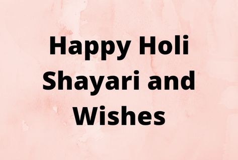 Happy holi Shayari, Wishes, quotes in Hindi and English Happy Holi Quotes In English, Holi Quotes In English, Happy Holi Shayari, Holi Wishes Quotes, Holi Shayari, Holi Quotes, Happy Holi Quotes, Holi Wishes, Hindi And English