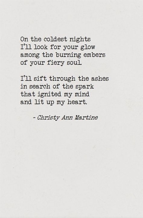 Christy Anne Martin Quotes, Poem Inspo, Romantic Thoughts, Christy Ann Martine, Cold Night, Www Pinterest Com, Authors, Poetry, Cards Against Humanity