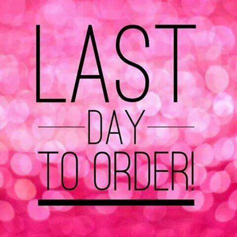 Last day Last Day To Order Scentsy, Mary Kay Facebook Party, Perfectly Posh Graphics, Tupperware Party Ideas, Scentsy Order, Mary Kay Facebook, Baking Quotes, Pampered Chef Party, Facebook Engagement Posts