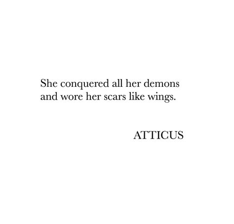 Scar Quotes, Baddie Motivation, Wing Quotes, Battle Quotes, Atticus Quotes, Wings Quotes, Atticus Poetry, Quotes And Poems, Six Of Crows