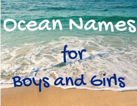 Humans have so much in common with the oceans—much more than we care to admit at times. If you're looking for water, sea, or beach-related names, here's a list of baby names for boys and girls inspired by the ocean. Names Inspired By The Ocean, Boy Names Aesthetic, Ocean Baby Names, List Of Baby Names, Ocean Names, Names Aesthetic, Water Names, Welsh Names