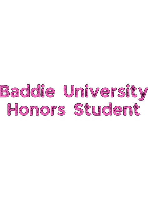 Are you a certified baddie? All baddies go to Baddie University, and the high achievers get to be honors students. If this sounds like you then you need this bumper sticker to show off the baddie that you are! #baddiegirl Honors Student, Girly Vibes, Honor Student, Bumper Sticker, Sounds Like, Bumper Stickers, Like You, University, Pink