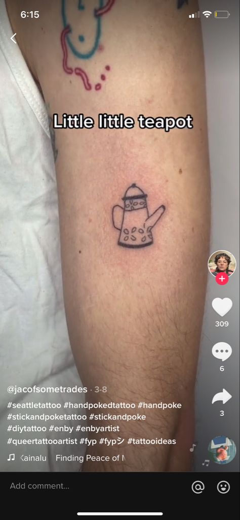 Tea Pot Tattoo, Seattle Tattoo, Stick N Poke Tattoo, Hand Poked Tattoo, Hand Poke, Poke Tattoo, Stick And Poke, Diy Tattoo, Piercing Tattoo