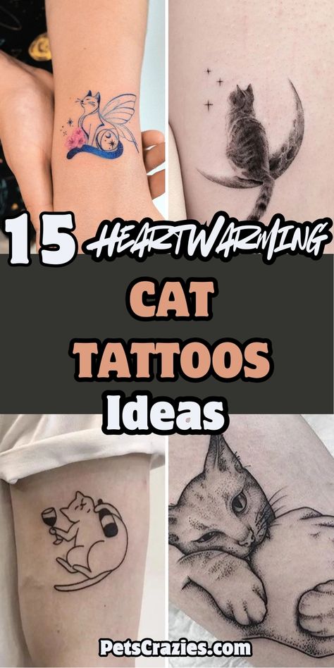 Image showcases "15 Heartwarming Cat Tattoos Ideas" with four unique cat tattoo designs. Styles range from a fairy-inspired cat with butterfly wings, a celestial cat sitting on a crescent moon, a relaxed cat with a wine bottle, to a realistic curled-up cat. The theme highlights affectionate, creative, and whimsical cat tattoo ideas for pet lovers looking for meaningful and unique designs. Tattoo Ideas For Cat Lovers, Cat Tattoo On Finger, Two Cats Tattoo Designs, Cat Playing With Yarn Tattoo, Cat Reaching Up Tattoo, Cat On Back Tattoo, Ankle Cat Tattoo, Cat Passing Tattoo, Cat Curled Up Tattoo