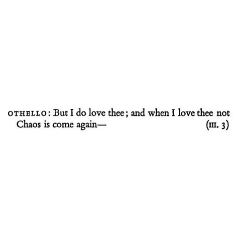 #othello #shakespeare #poet #agony #quotes #chaos #plays Othello Quotes, Othello Shakespeare, Shakespeare Othello, Writing Planning, Shakespeare Quotes, Character Analysis, Best Love Quotes, William Shakespeare, Lyric Quotes