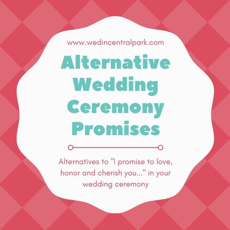 Alternative Wedding Ceremony Promises - Alternatives to "love, honor and cherish" in the marriage vows | Weddings in Central Park, New York Alternative Wedding Ceremony, Wedding Readings, Marriage Vows, Wedding Games, Wedding Advice, Alternative Wedding, Wedding Vows, Wedding Tips, Wedding Trends