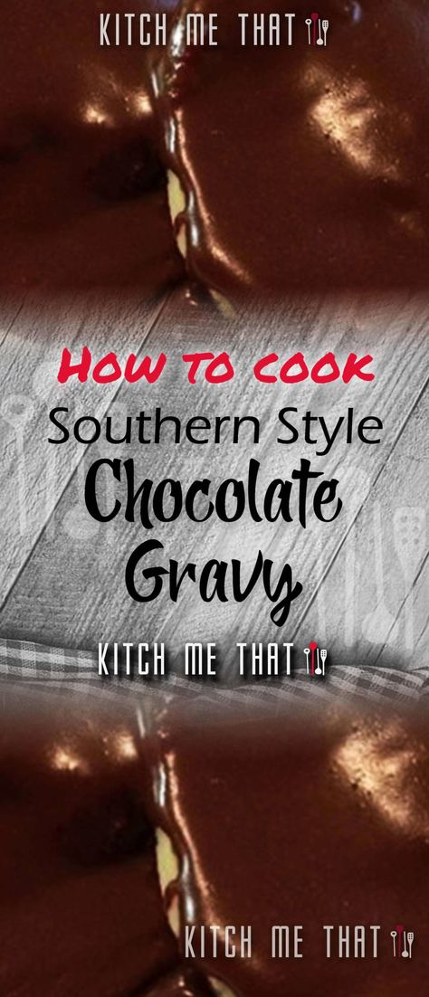 Southern Style Chocolate Gravy Will Change How You Breakfast | Best Desserts Recipe Chocolate Gravy Recipe Southern, Chocolate Gravy Easy, Baked Banana Pudding, Good Sauces, Chocolate Gravy Recipe, Pioneer Food, Pioneer Recipes, Cook Desserts, Breakfast Dessert Recipes