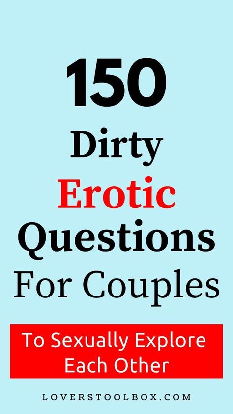 150 dirty erotic questions for couples Texting Games For Couples Dirty, Questions About Sexuality, Turn On Questions For Him, Couples Quiz Questions Funny, Couple Questions Game Dirty, Relationship Games Questions, What If Questions Relationships, Questions Couples Should Ask Each Other, Couples Questions Dirty