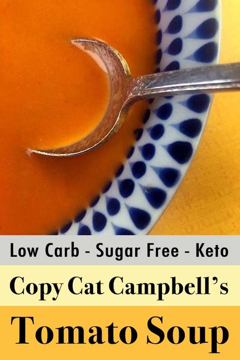 Just Like Campbells Tomato Soup Thm, Thm Tomato Soup Recipe, Keto Tomato Soup Recipes, Tomato Soup Keto, Low Carb Tomato Soup, Keto Tuscan Soup, Keto Tomato Soup, Campbell's Tomato Soup, Keto Soups