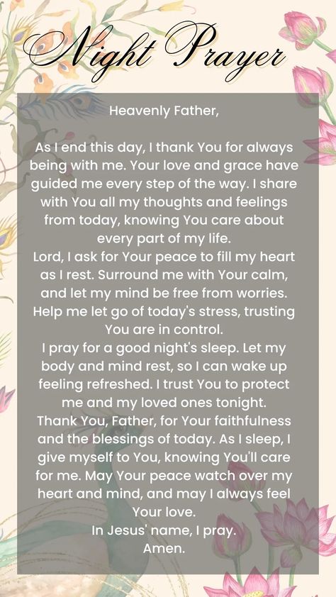 As I end this day, I thank You for always being with me. Your love and grace have guided me every step of the way. I share with You all my thoughts and feelings from today, knowing You care about every part of my life. Bed Time Prayers Of Thanks, Nightly Prayer For Women, Night Prayers To End Your Day, Good Night Prayer Before Sleep, End Of Year Prayer, Prayer For Night, Night Prayer Bedtime, End Of Day Prayer, New Year Prayer