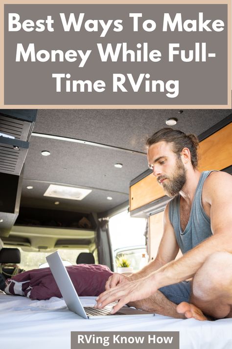 Ways To Make Money While Full-Time RVing Rv Living Organization, Make Money While Traveling, Education Background, Stay At Home Jobs, Travel Jobs, Living On The Road, Rv Living Full Time, Rv Storage, Rv Hacks