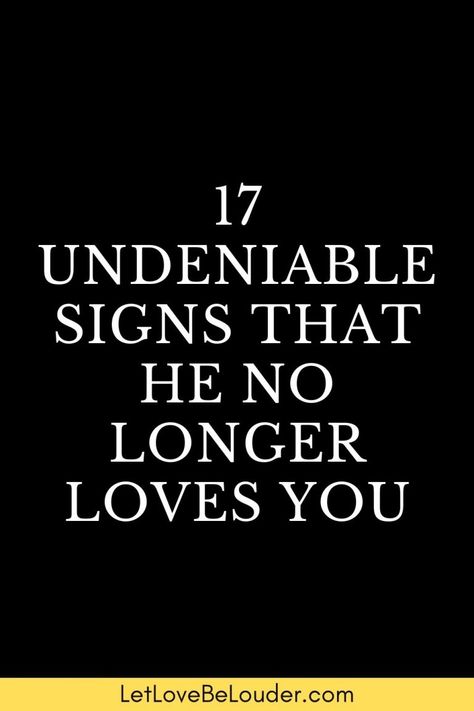 17 undeniable signs that he no longer loves you - Let Love Be Louder When He No Longer Loves You, Does He Love Me, Option Quotes, Signs He Loves You, Matter Quotes, Not In Love, Quotes Relationships, Love You Husband, Dont Love Me