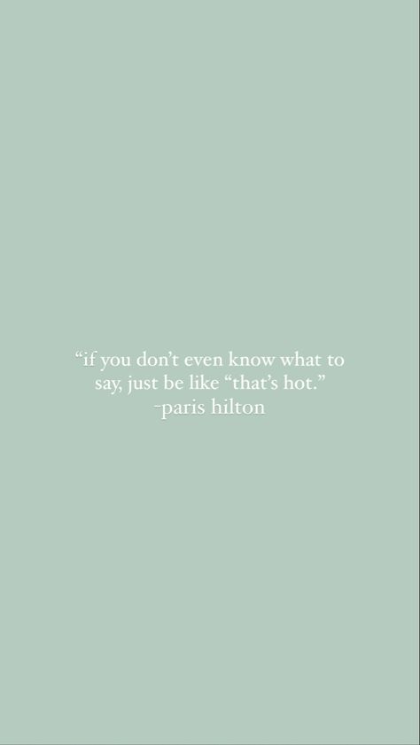 Paris Hilton Quotes Wallpaper, Senior Quotes Sassy, Senior Quotes Iconic, Fun Senior Quotes, Iconic Senior Quotes Funny, Paris Hilton Iconic Quotes, Iconic Paris Hilton Quotes, Manifesting Graduation, Senior Quotes For Yearbook Sassy