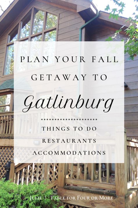 Gatlinburg Tennessee Fall, Cabin Trip Ideas, Tennessee Adventures, Gatlinburg Fall, Gatlinburg Tennessee Vacation, Table For Four, Smokey Mountains Vacation, Gatlinburg Vacation, Cabin Trip