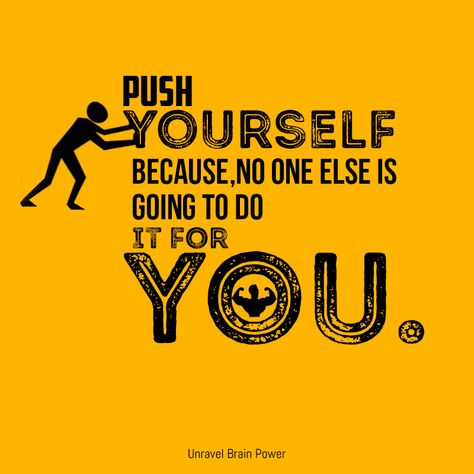 Push yourself Because, No one else is Going to do It for you. Pushing Yourself Quotes, Too Late Quotes, Push Yourself, Brain Power, Romantic Love Quotes, Be Yourself Quotes, Landing Page, Do It, Love Quotes