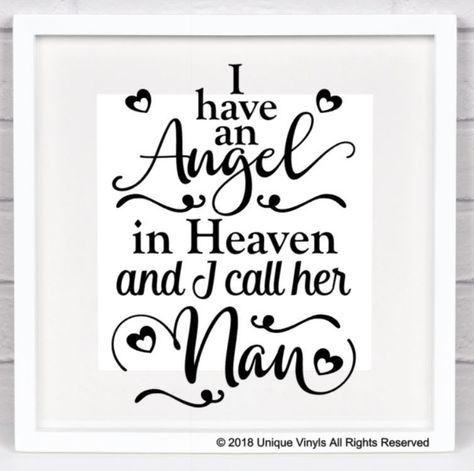 Nan In Heaven, Nan In Heaven Quotes, Nan Quotes, Grandma Poem, Mother's Day In Heaven, Shoots Ideas, Cricut Ornaments, Shadow Box Memory, Angel In Heaven