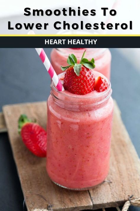 17 Smoothies To Lower Cholesterol & Keep Your Heart Healthy Cholesterol Meal Plan, Low Cholesterol Breakfast, Low Cholesterol Meal Plan, Heart Healthy Smoothies, Cholesterol Friendly Recipes, Low Cholesterol Diet Plan, Foods To Reduce Cholesterol, Lower Cholesterol Diet, Natural Juice