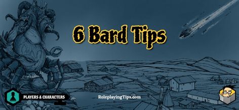 6 Bard Tips Bard Dnd, Dnd Bard, Fantasy Genre, Water Nymphs, The Encounter, Character Sheet, Dnd Characters, Storytelling, To Play