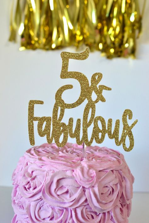 5 & Fabulous, Five Cake Topper, 5th birthday topper, 5 cake topper, glitter five, glitter 5, 5th birthday cake, 5th, fifth birthday by PrettyCuteCuts on Etsy 5 And Fabulous Birthday Party Ideas, 5 And Fabulous Birthday Party, 5 And Fabulous Birthday Cake, Fabulous Five Birthday Party, High Five Birthday Cake, Five And Fabulous Birthday Party Ideas, Five And Fabulous Birthday Cake, Cute 5th Birthday Shirt, Golden Birthday Cakes