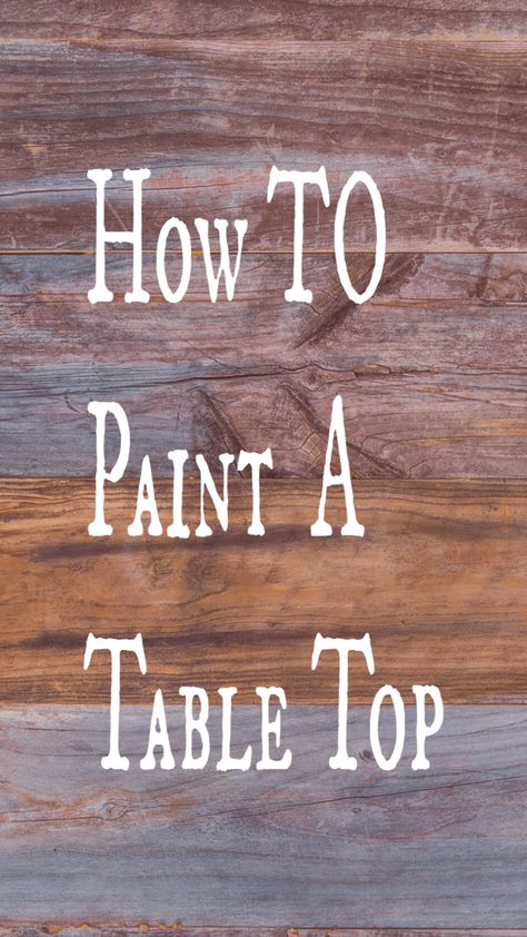 The Best Products for Painting a Table - Let's Paint Furniture! How To Paint A Dining Table, Painted Dining Tables Ideas, Painted Top Dining Table, Chalk Paint Table Top, Refinishing Table Ideas, How To Paint A Table Top, Painted Kitchen Tables Diy, Refinishing Table Top, Painting A Table Top