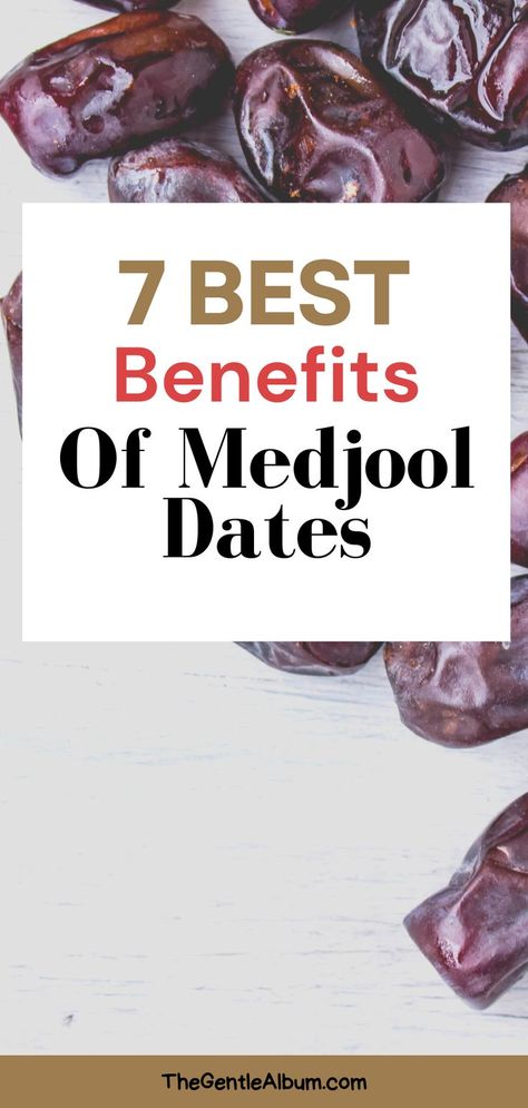 7 Best Health Benefits of Dates Dates Fruit Benefits, Date Fruit Recipes, Date Sugar Recipes, Deglet Noor Dates, Types Of Dates, Date Paste Recipes, Date Recipes Healthy, Date Recipes Desserts, Benefits Of Dates