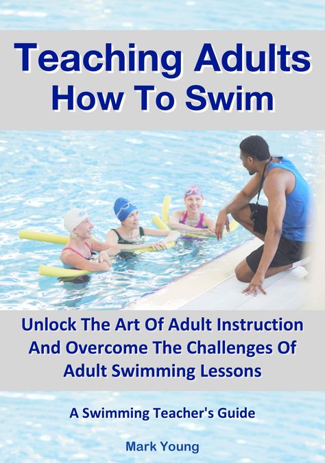 "Teaching resources that include lesson plans and assessment tools and books that take the frustration out of learning to swim by making the technique simple and easy to understand." Teaching Swimming, Swim Teacher, Backstroke Swimming, Swimming Lesson Plans, Fun Pool Games, Breaststroke Swimming, Teaching Adults, Swimming For Beginners, Swimming Videos