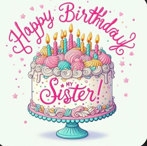 Happy Birthday Sis Wishes, Happy Birthday Younger Sister, Sister Birthday Greetings, Sister Sayings, 17th Birthday Wishes, Happy Birthday Sister Funny, Sister Birthday Cake, Sister Birthday Funny, Birthday Greetings For Sister