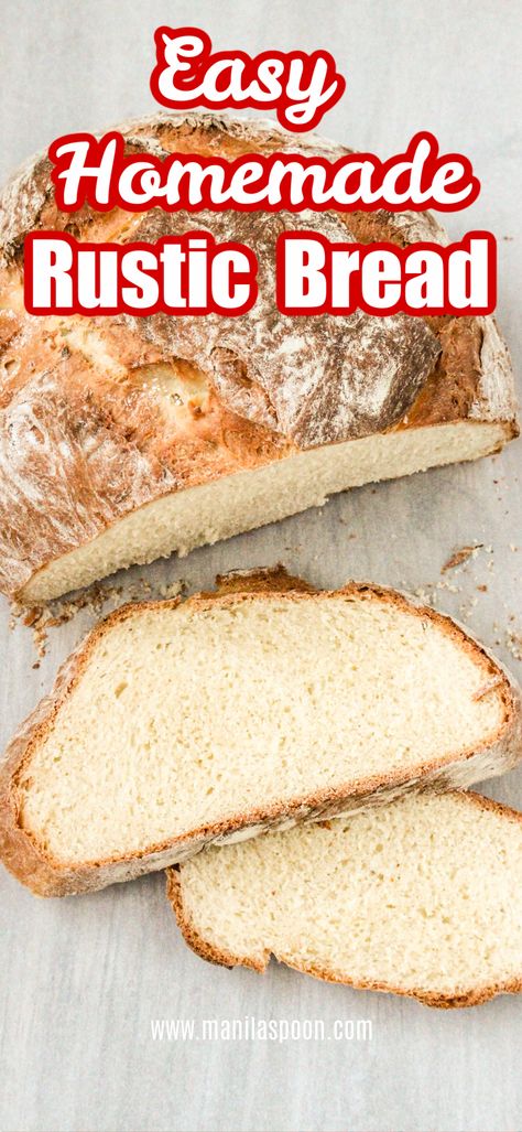 Easy Homemade Rustic Bread - Manila Spoon Homemade Rustic Bread, Best Homemade Bread, How To Bake Bread, Loaf Bread Recipe, Homemade Bread Recipe, Best Homemade Bread Recipe, Bake Bread, Homemade Bread Recipes Easy, Bread Homemade