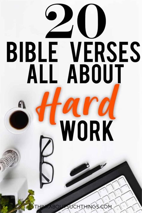 29 Inspiring Bible Verses about Hard Work Bible Verse Work, Bible Verse About Working Hard, Scriptures About Work, Job Bible Verse, Working Hard Quotes, Doing Gods Work, Quotes About Working Hard, Quotes About Hard Work, Job Bible