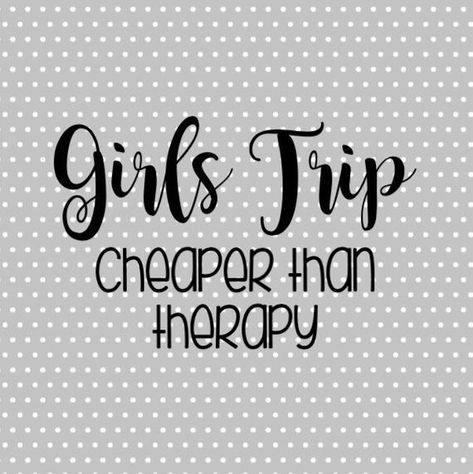 Girl Trip Quotes, Girls Trip Quotes, Girls Roadtrip, Trip Quotes, Girl Trip, Tee Ideas, Girls Weekend, Digital Art Girl, Travel Quotes