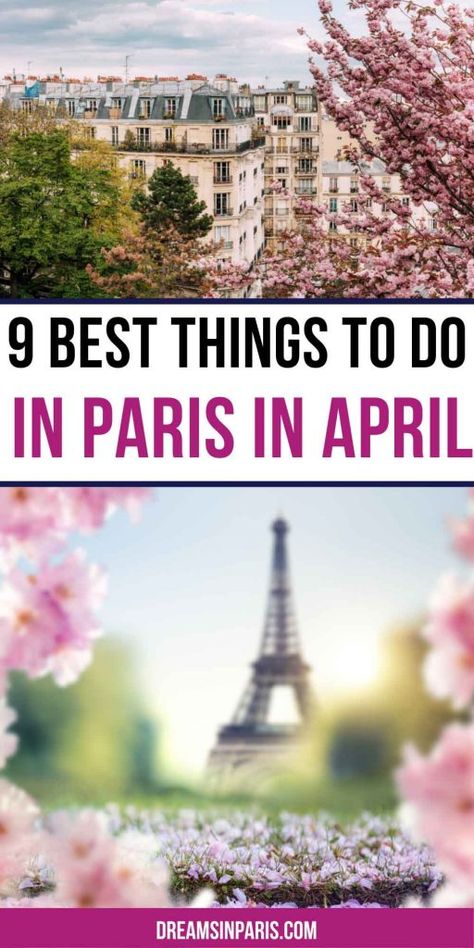 Paris in April Pinterest graphic Paris Weather, What To Pack For Paris, Paris Trip Outfits, Paris In April, Paris Packing List, What To Do In Paris, Travel To Paris, Paris April, Paris Things To Do