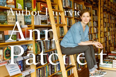 Ann Patchett Books, Ann Patchett, Indie Bookstore, Dutch House, Books Reference, Best Novels, Writers Write, Latest Books, Book Recommendations