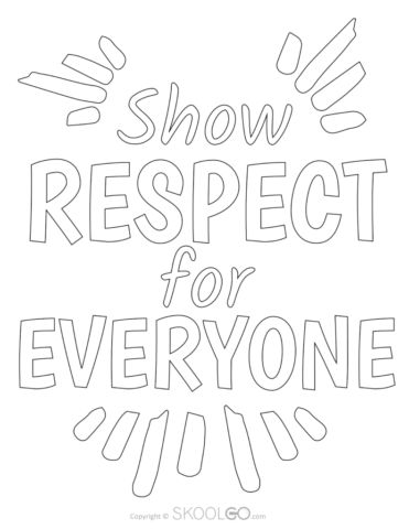 Show Respect For Everyone - Coloring Version Poster Respect Worksheets Printables, Respect Coloring Pages, Respect Coloring Pages Free Printable, Manners Coloring Pages Free Printable, Respect Drawing, Be Safe Be Respectful Be Responsible Bulletin Board, Respect Classroom Poster, Respect Bulletin Boards, Teaching Respect In The Classroom