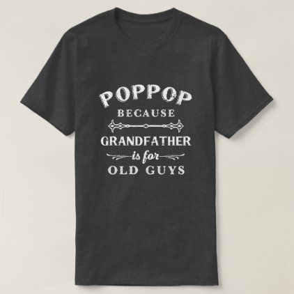 Opa Quotes, Grandparents Shirt, Humor Mexicano, Papa Shirt, Fathers Day Quotes, Father's Day T Shirts, Funny Fathers Day, Lettering Quotes, Fathers Day Shirts