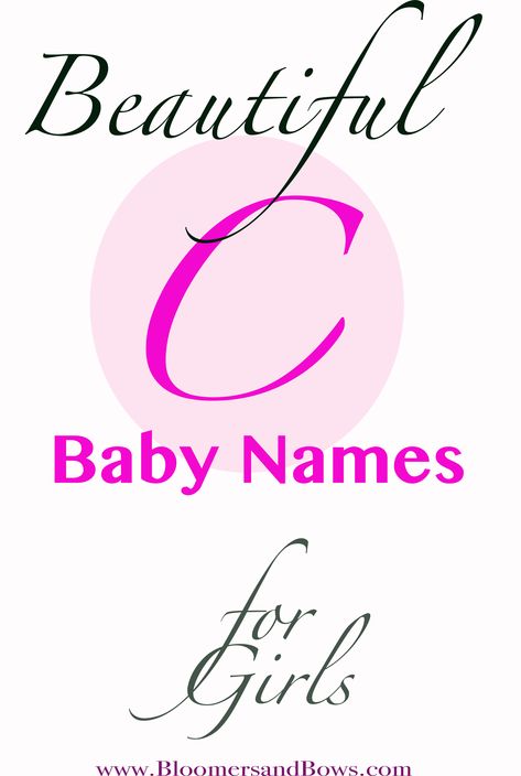 Cute, casual or classic, this list of names that start with the letter “C”  could contain the perfect name for your baby. Related Baby Posts: Surviving the First Week with a Newborn Freebies, Perks and… C Names For A Girl, C Names For Girls, C Baby Names, C Girl Names, Names Starting With C, Twin Names, Baby Name Generator