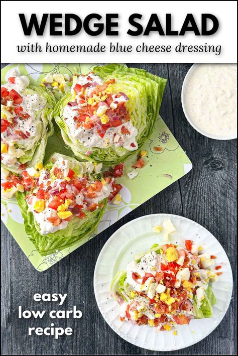 closeup of a plate with a low carb wedge salad with toppings and text Easy Wedge Salad, Classic Wedge Salad, Homemade Blue Cheese Dressing, Homemade Blue Cheese, Blue Cheese Dressing Recipe, Low Carb Side, Classic Salad, Wedge Salad, Cheese Wedge