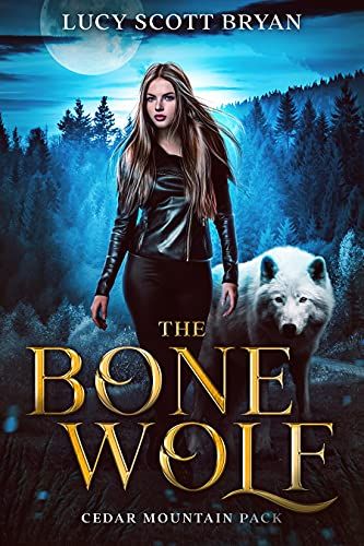 The Bone Wolf (Cedar Mountain Pack Book 1) - Kindle edition by Bryan, Lucy Scott. Paranormal Romance Kindle eBooks @ Amazon.com. Demon Book, Wolf Shifter, Shifter Romance, Paranormal Romance Books, Romance Book Covers, Custom Book Covers, Custom Book, Magic Book, Paranormal Romance