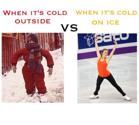 Meeeee!!!!!!! except I wouldn't usually go outside!!!!!!!!!!! Ice Skating Funny, Ice Skating Quotes, Figure Skating Funny, Skateboarding Quotes, Figure Skating Quotes, Skating Quote, Getting Older Humor, Figure Ice Skates, Ice Skating Outfit