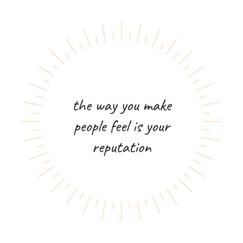 the way you make people feel is your reputation - ⁠ ⁠ be kind to yourself + the people around you 💛⁠ Beauty And Kindness Quotes, Make People Feel Good About Themselves, When Someone Takes Advantage Of Your Kindness, Make You Feel Good Quotes, Uplift Others Quotes, The Way You Make People Feel Quotes, Good Person Quotes Inspiration, Make People Happy Quotes, Make Others Feel Good Quote